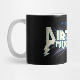 Dirt Pipe Milkshakes Mug